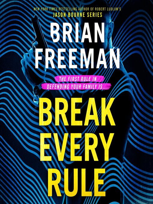 Title details for Break Every Rule by Brian Freeman - Wait list